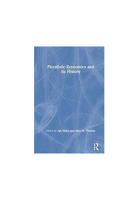 Pluralistic Economics and Its History