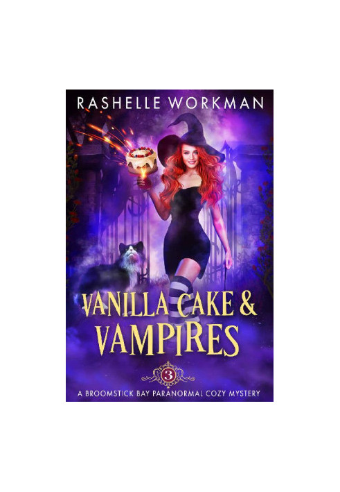 Vanilla Cake and Vampires (A Broomstick Bay Paranormal Cozy Mystery Book 3)