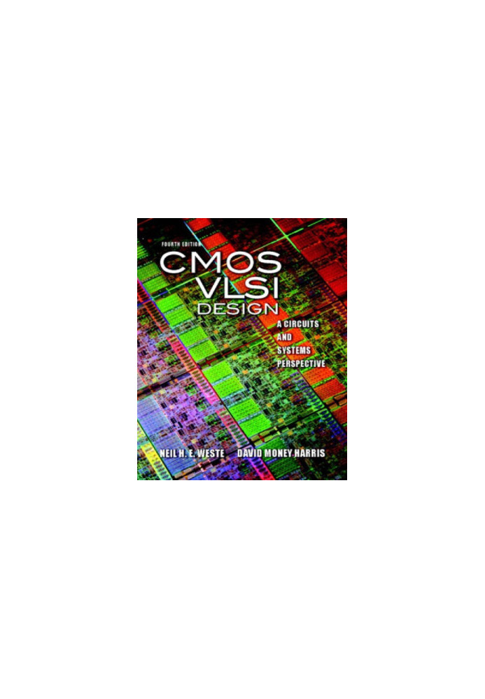 CMOS VLSI Design: A Circuits and Systems Perspective