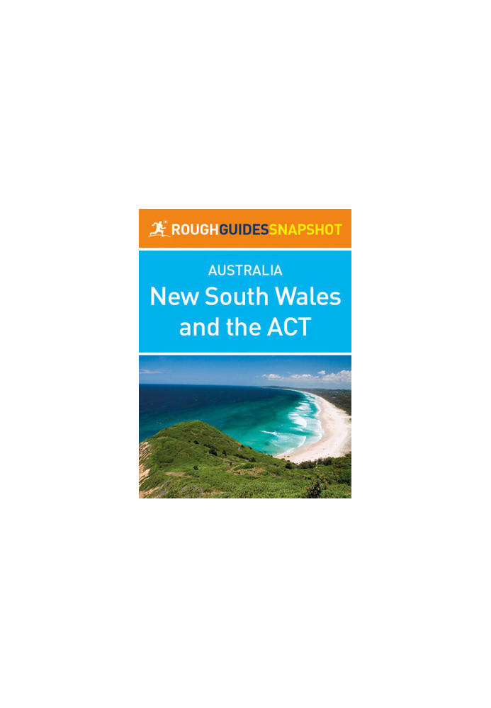 New South Wales and the ACT (Rough Guides Snapshot Australia)