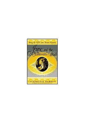 [Jane Austen Mysteries 05] • Jane and the Stillroom Maid