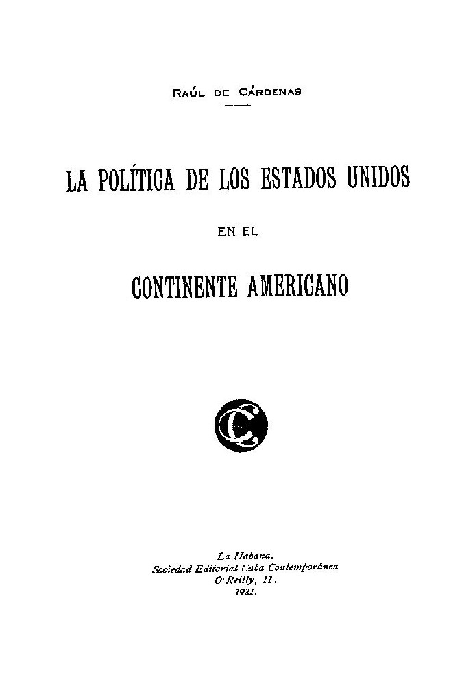 The Policy of the United States in the American Continent