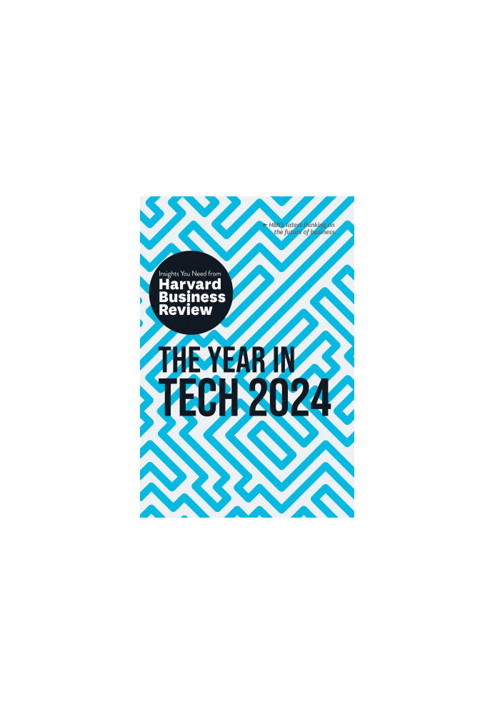 The Year in Tech, 2024: The Insights You Need from Harvard Business Review