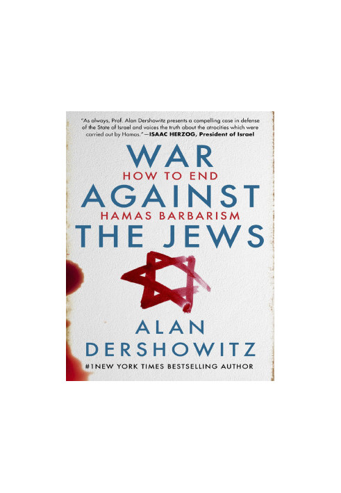 War Against the Jews: How to End Hamas Barbarism