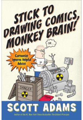 Stick to Drawing Comics, Monkey Brain!_Cartoonist Ignores Helpful Advice