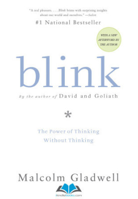Blink: The Power of Thinking Without Thinking