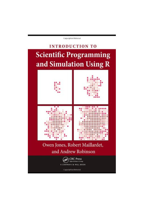Introduction to Scientific Programming and Simulation Using R