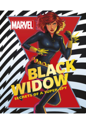 Marvel Black Widow: Secrets of a Super-spy