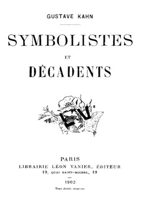 Symbolists and Decadents