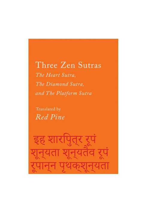 Three Zen Sutras: The Heart, The Diamond, and The Platform Sutras