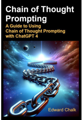 Chain of Thought Prompting: Prompt Engineering with Chain of Thought for ChatGPT 4