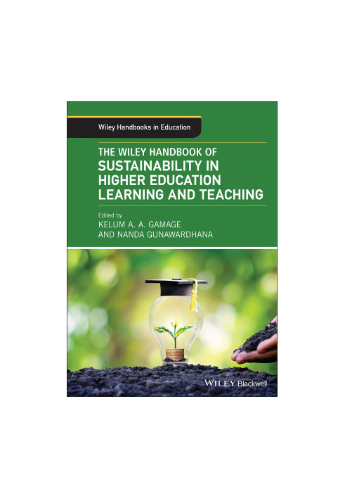The Wiley Handbook of Sustainability in Higher Education Learning and Teaching