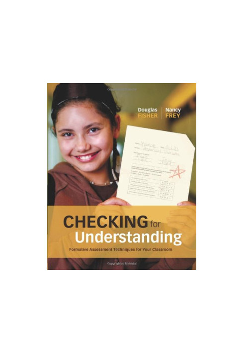 Checking for Understanding: Formative Assessment Techniques for Your Classroom