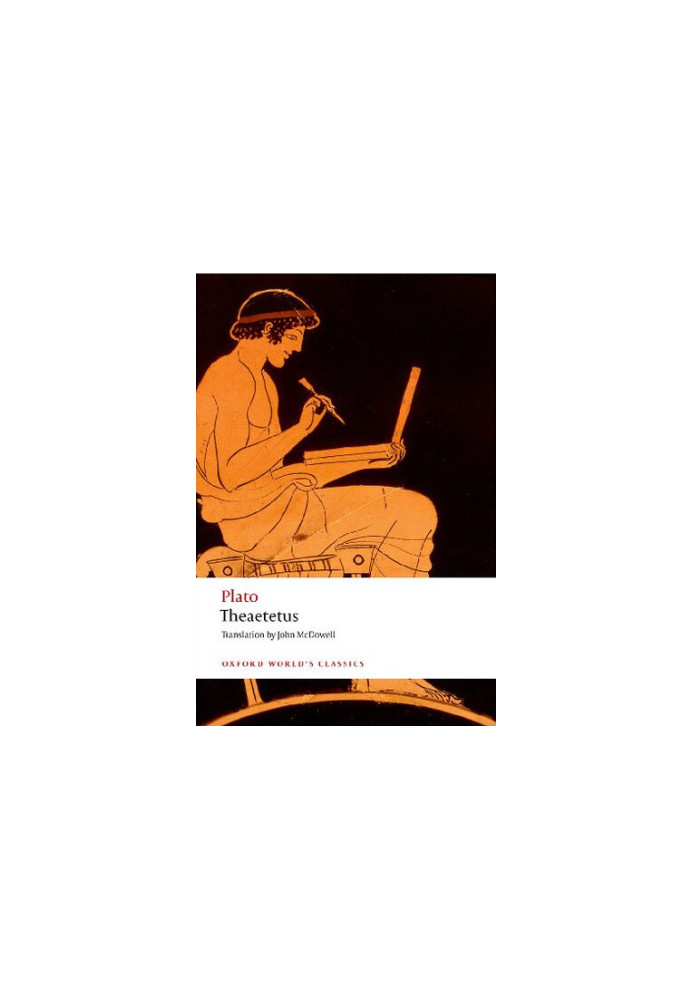 Theaetetus (Oxford Worlds Classics)