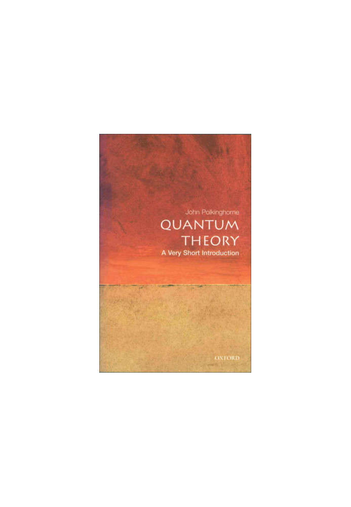 Quantum Theory: A Very Short Introduction (Very Short Introductions)