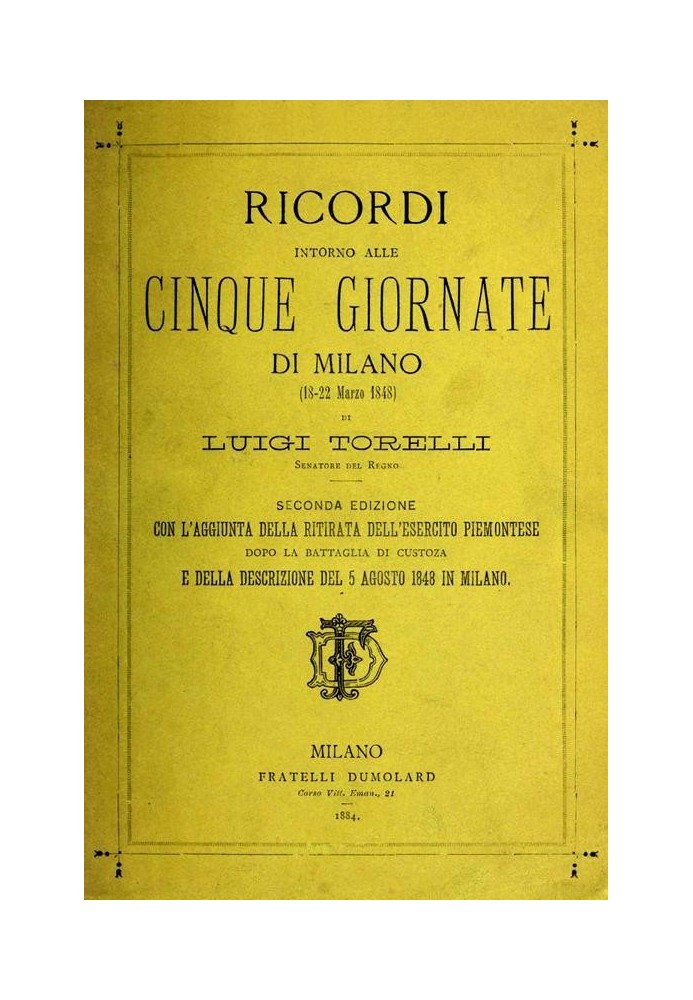 Спогади про п'ять днів Мілана (18-22 березня 1848 р.) Друге видання з доповненнями