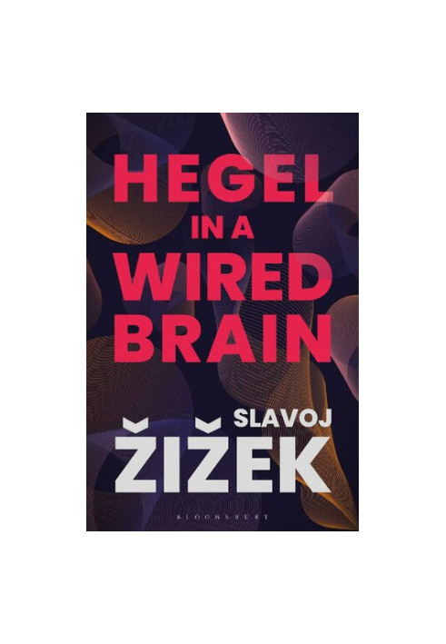 Hegel in A Wired Brain