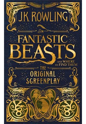 Fantastic Beasts and Where to Find Them [Original Screenplay 1]