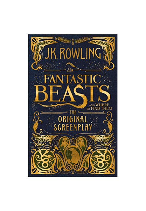 Fantastic Beasts and Where to Find Them [Original Screenplay 1]