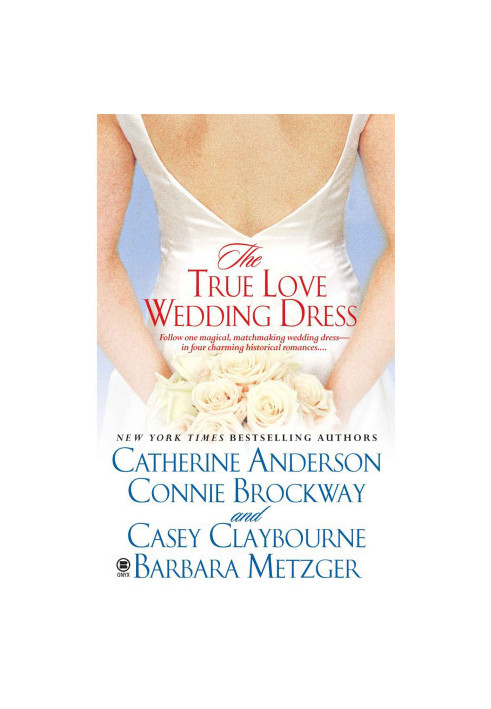 [Keegan-Paxton 02] • The True Love Wedding Dress