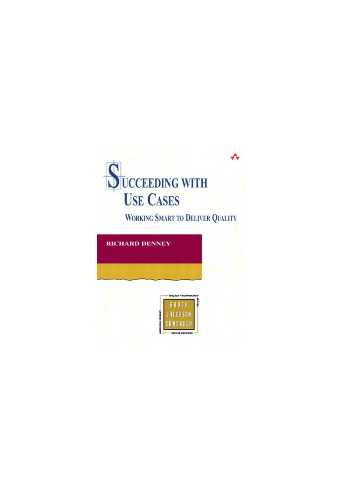 Succeeding with Use Cases: Working Smart to Deliver Quality
