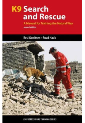 K9 search and rescue: a manual for training the natural way