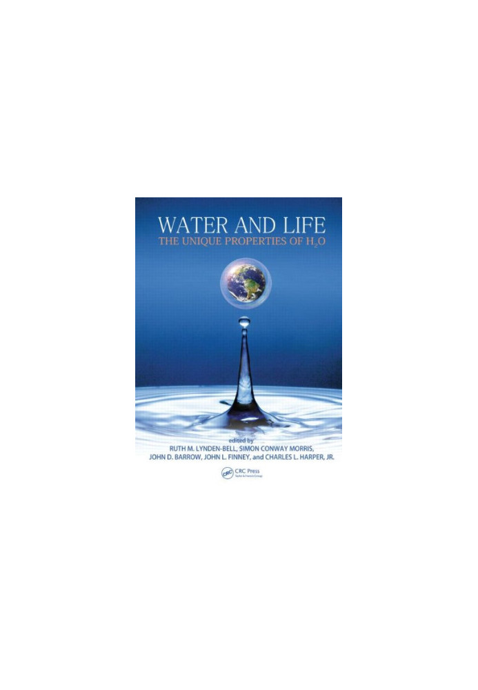 Water and Life- The Unique Properties of H2O (2010)