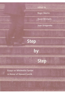 Step by Step: Essays on Minimalist Syntax in Honor of Howard Lasnik