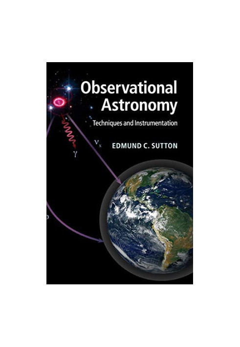 Observational Astronomy: Techniques and Instrumentation