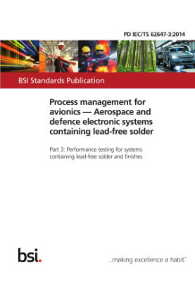 Process Management for Avionics. Aerospace and Defence Electronic Systems Containing Lead-Free Solder. Performance Testing fo