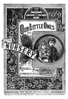 Our Little Ones and The Nursery, Vol. V, No. 9, July 1885