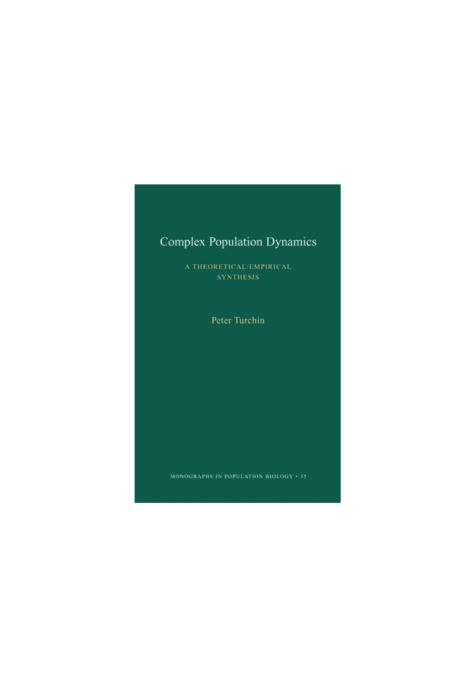 Complex Population Dynamics: A Theoretical/empirical Synthesis