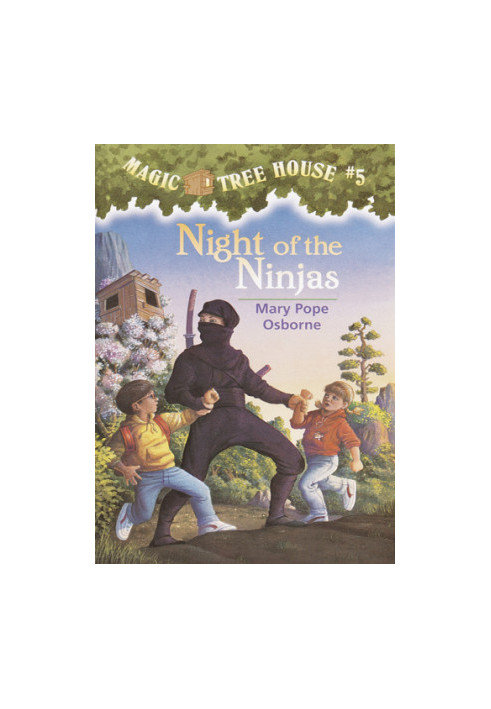 Magic Tree House 5: Night of the Ninjas