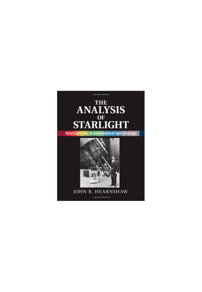 The Analysis of Starlight: Two Centuries of Astronomical Spectroscopy