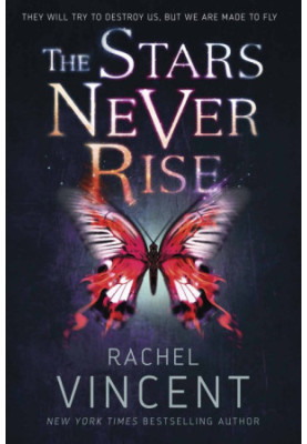 The Stars Never Rise (The Stars Never Rise Duology 1)