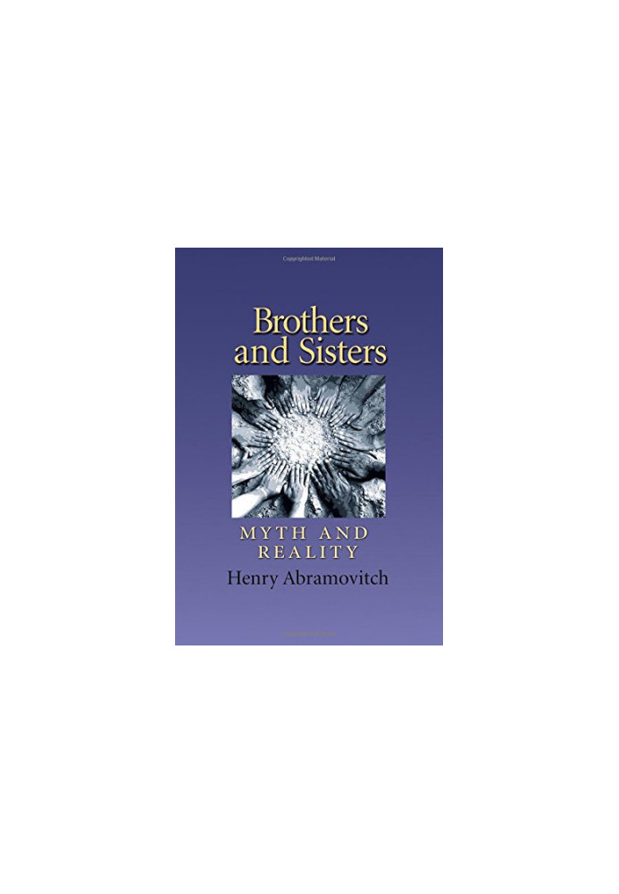 Brothers & sisters : myth and reality