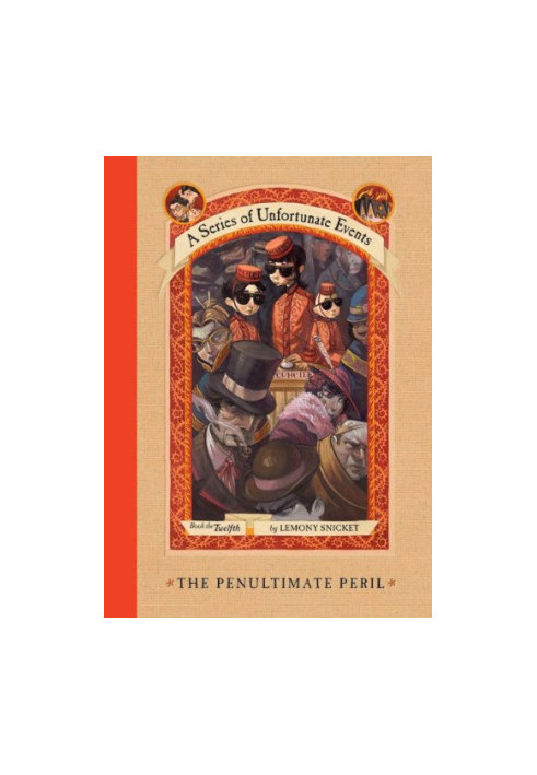 The Penultimate Peril (A Series of Unfortunate Events, Book 12)