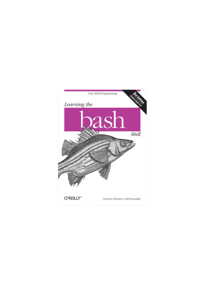 Learning the bash shell: Includes index