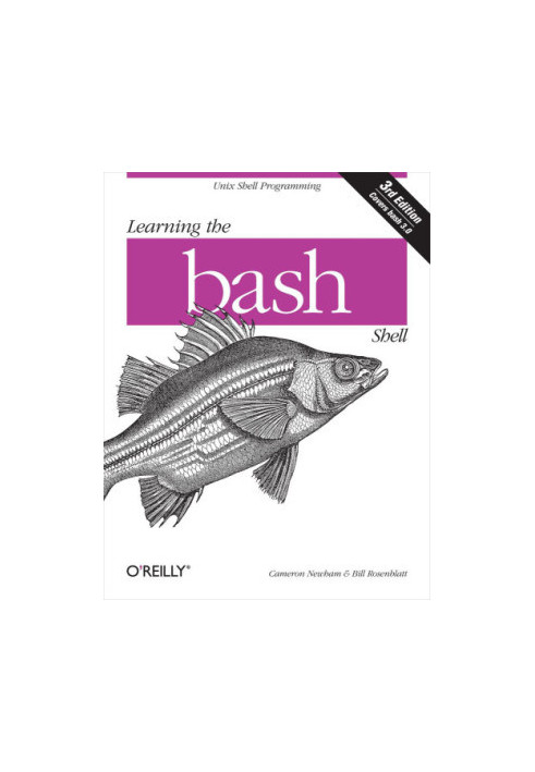 Learning the bash shell: Includes index