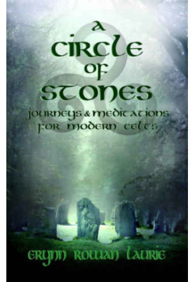 A circle of stones : journeys and meditations for modern Celts