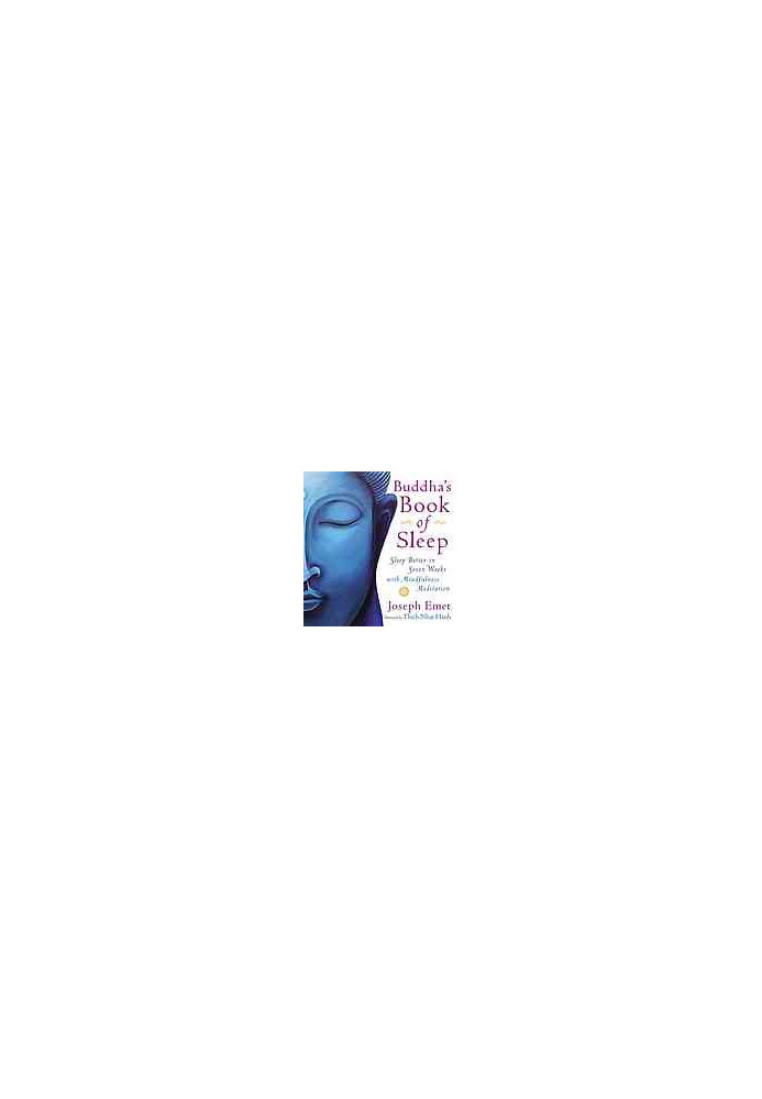 Buddha’s book of sleep : sleep better in seven weeks with mindfulness meditation