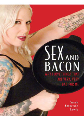 Sex and Bacon