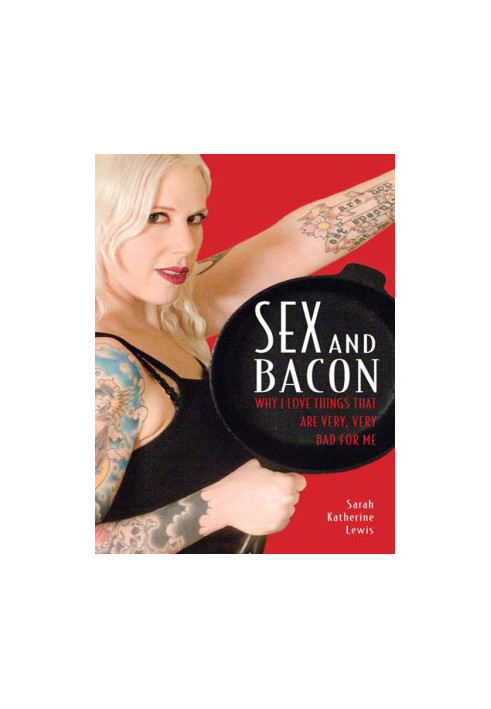 Sex and Bacon