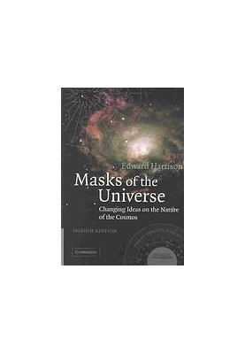 Masks of the universe : changing ideas on the nature of the cosmos