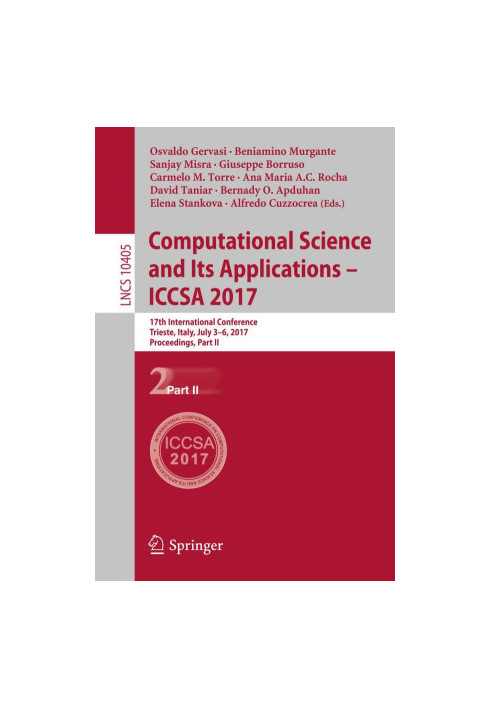 Computational science and its applications -- ICCSA 2017 : 17th International Conference, Trieste, Italy, July 3-6, 2017, Pro
