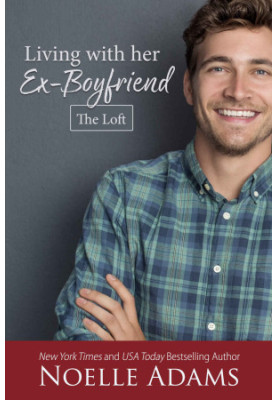 Living with Her Ex-Boyfriend (The Loft, 2)