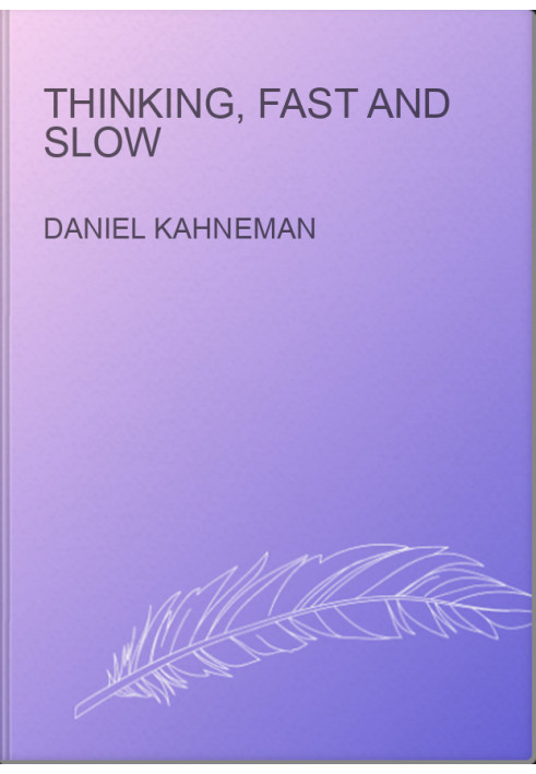Thinking, Fast and Slow