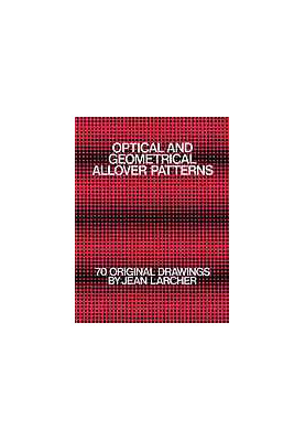 Optical and geometrical allover patterns : 70 original drawings