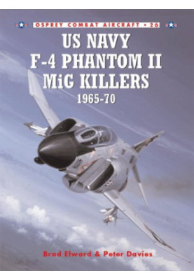 US Navy F-4 Phantom II MiG Killers 1965-1970