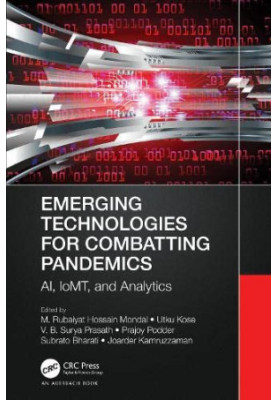Emerging Technologies for Combatting Pandemics: AI, IoMT, and Analytics
